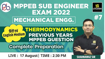 MPPEB Sub Engineer Exam| Thermodynamics & application #7| Mechanical Engg |Preparation|Shahnawaz Sir
