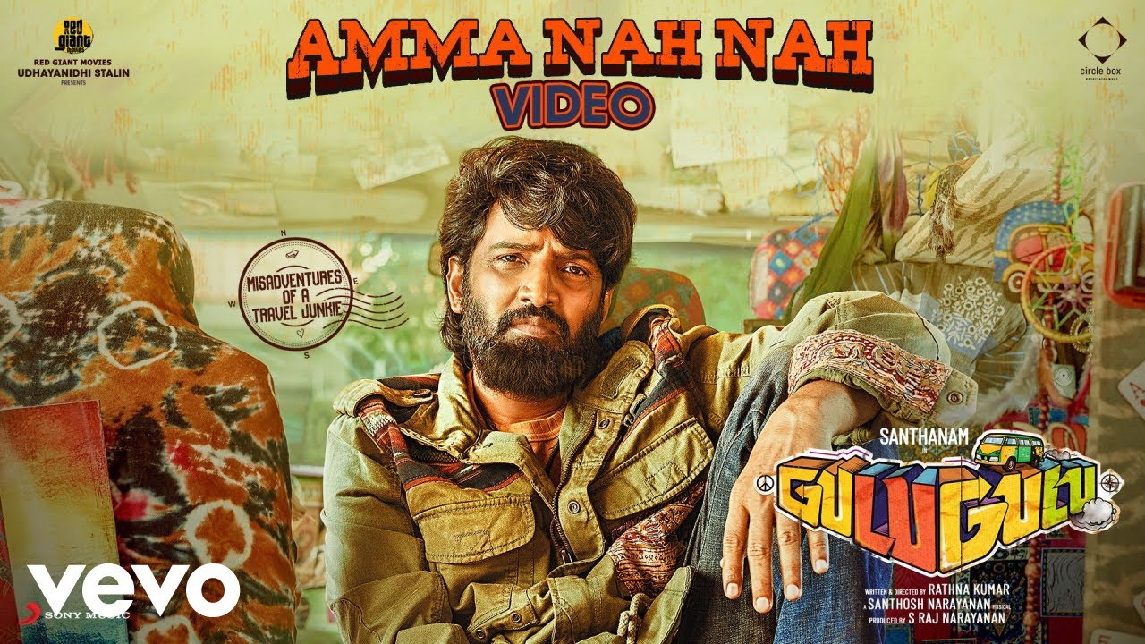 Gulu Gulu   Amma Nah Nah Video  Santhanam  Santhosh Narayanan