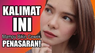 Ucapan Cowok Yang Bikin Cewek Penasaran!