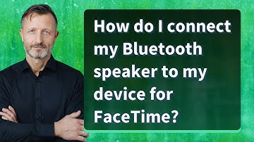 How do I connect my Bluetooth speaker to my device for FaceTime?