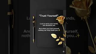 Trust yourself. Everything starts from within✨💫