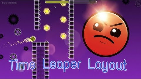 Epic Time Leaper Layout For GD 2.2