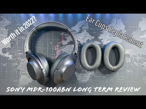 Sony MDR-100ABN Long Term Review & Earcups Replacement: Worth It In 2022?