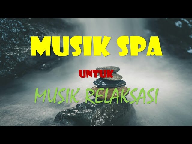 musik spa meditasi mandi sauna yang nyaman, musik relaksasi class=