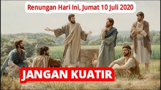 Renungan Katolik Hari Ini, Jumat 10 Juli 2020  #renunganharian #renungankatolik #wartasabda