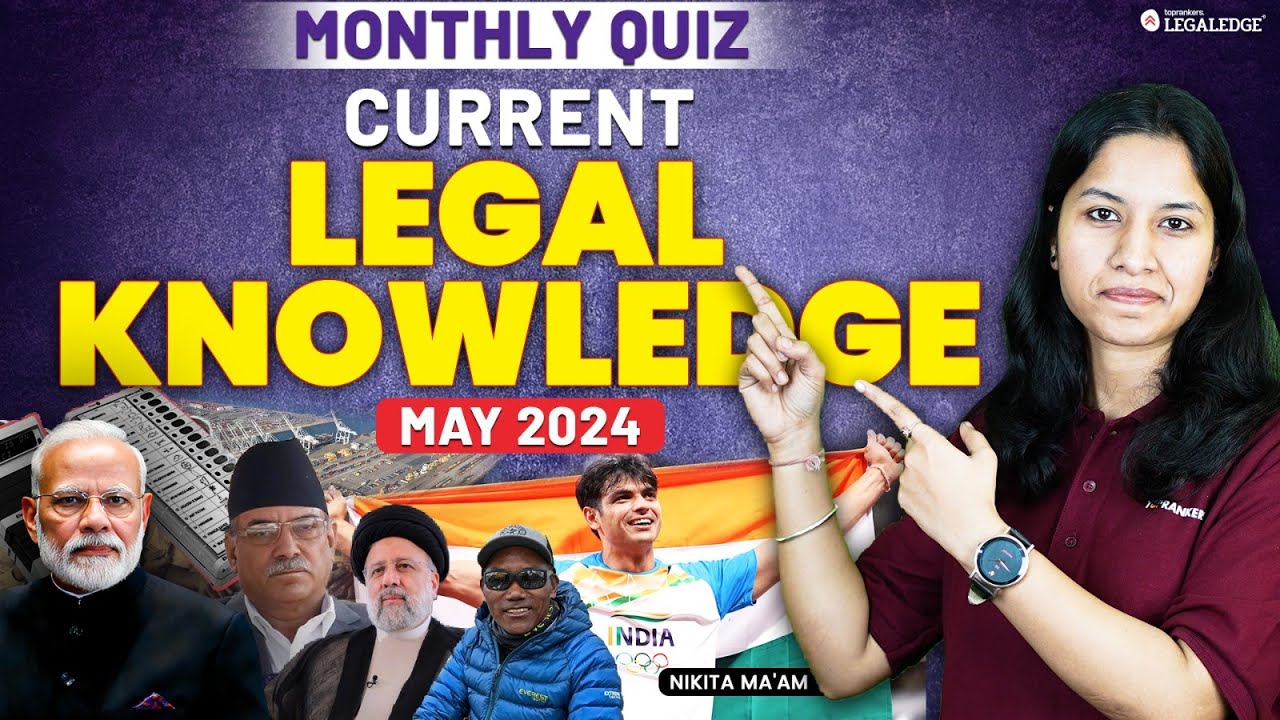 Current Legal Knowledge Quiz May 2024 | Current Legal Affairs for CLAT ...