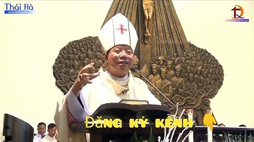 Bài giảng Đức TGM Giuse Vũ Văn Thiên tại giáo xứ Thái Hà ngày lễ di dân