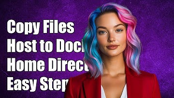 How to Copy Files from Host to Docker Container