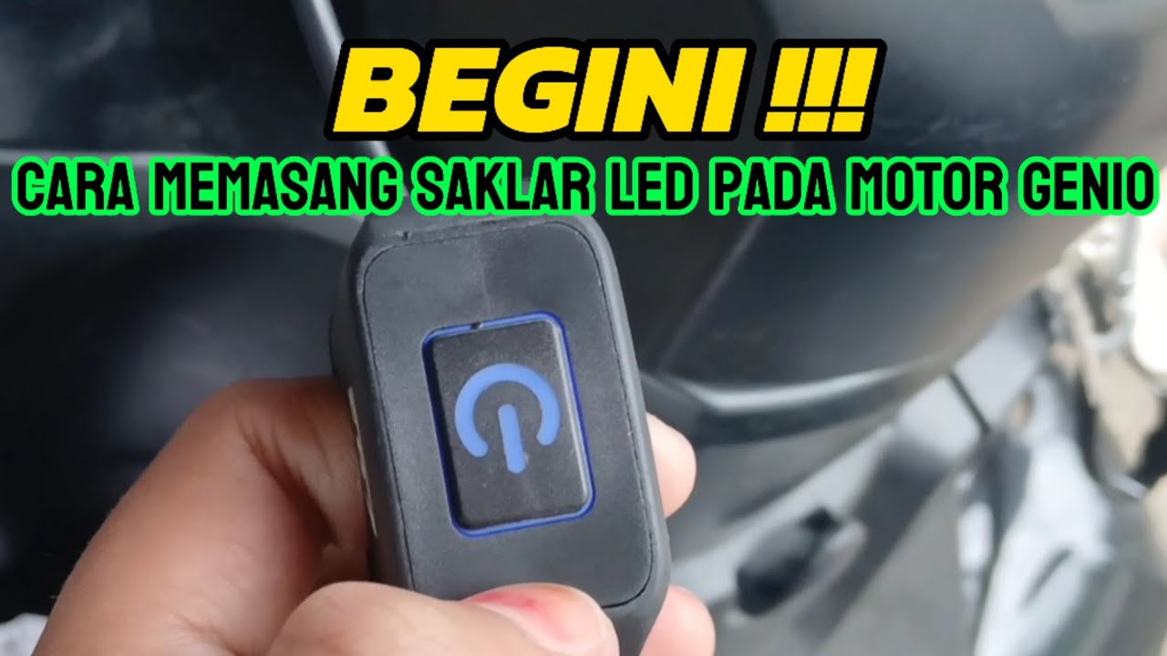 Tutorial !! Cara Pasang SAKLAR LED Pada MOTOR GENIO