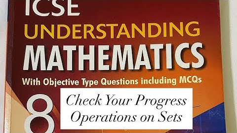 ICSE ML Aggarwal Class 8 Check Your Progress On Operations on Sets