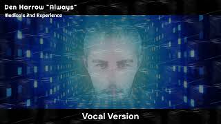 Den Harrow - Always - Medico's 2nd Experience - Vocal Version - Italo Disco 2023