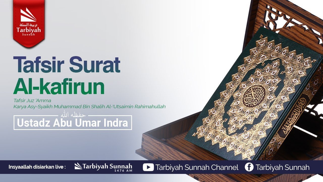 Tafsir Surat Al-Kafirun & Surat Al-Kautsar (Tafsir Juz 'Amma) - YouTube