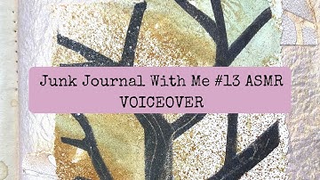 Junk Journal With Me ASMR #13 VOICEOVER
