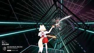 Beat Saber | Expert+ | Just for fun | Getsix - Into the Fire (feat.  Miss Lina)