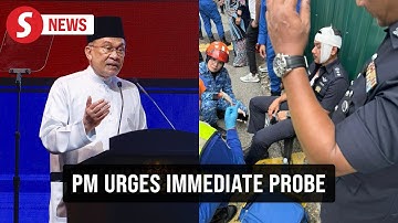 Govt respects right to gather but condemns violence, says PM Anwar