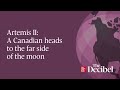 Artemis II: A Canadian heads to the far side of the moon