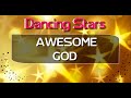 Awesome God || Miklez || Mustard Seed Chapel || Dancing Stars