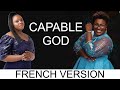 Géraldine Ngonda - CAPABLE GOD FRENCH VERSION -JUDIKAY EN FRANÇAIS