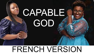 Video thumbnail of "Géraldine Ngonda - CAPABLE GOD FRENCH VERSION -JUDIKAY EN FRANÇAIS"