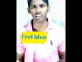 Meaning Of Feel Blue Part 1 Shorts 