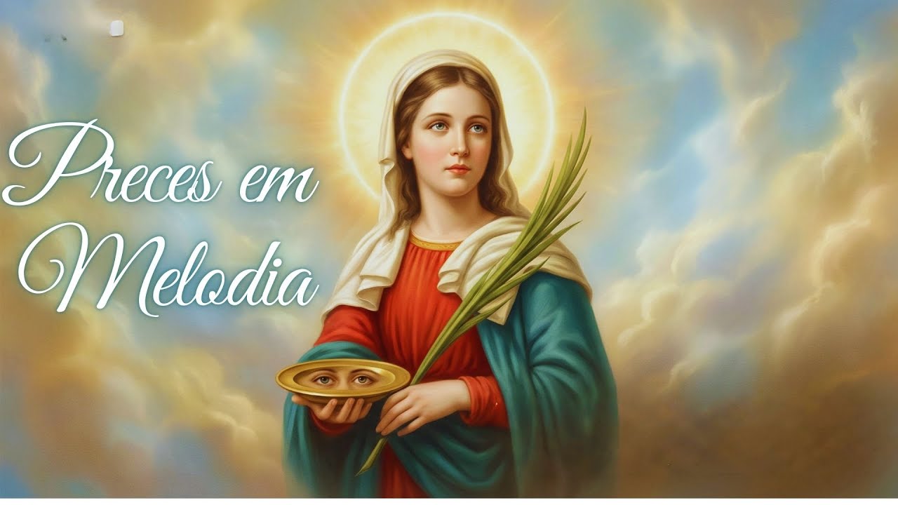 13 de Dezembro: A Luz que Nunca se Apaga | Música Católica de Santa Luzia #santaluzia