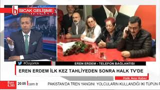 Eren Erdem, Özgürlük Sonrası Halk Tvye Konuştu