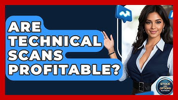 Are Technical Scans Profitable? - Stock and Options Playbook