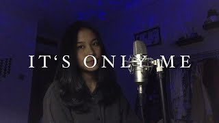 It’s Only Me - Kaleb J | Cover by Nadine