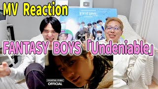 【MV Reaction】FANTASY BOYS「Undeniable」