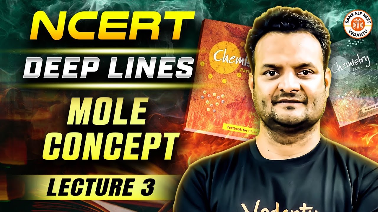 MOLE CONCEPT CLASS 11 | NEET NCERT DEEP LINES | COMPLETE NCERT FOR NEET 2025 | BY SARVESH SIR #3