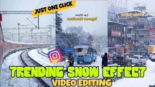 INSTAGRAM TRENDING SNOW EFFECT VIDEO EDITING TUTORIAL MALAYALAM🥶/TRENDING /SNOW EFFECT screenshot 4