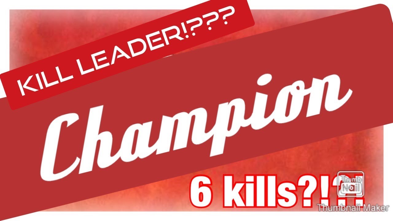Clutch End Game!!! 6 kills!!! Kill leader?!? YouTube