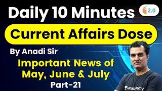 9:00 AM - Daily 10 Minutes Current Affairs Dose by Anadi Sir | Important News of May, June & July screenshot 5