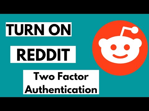 How To Set Up Two Factor Authentication On Reddit 2020