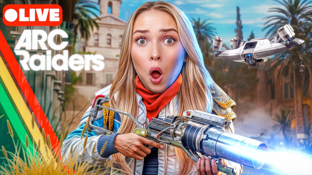 🔴 LIVE  - ARC RAIDERS - NEW UPDATE!