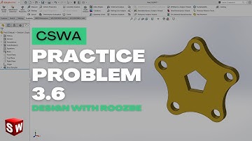 CSWA Practice Problem 3.6 Solution | SolidWorks Exam Guide