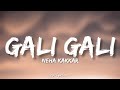 Neha kakkar  gali gali full lyrics song  kgf  mouni roy  yash 