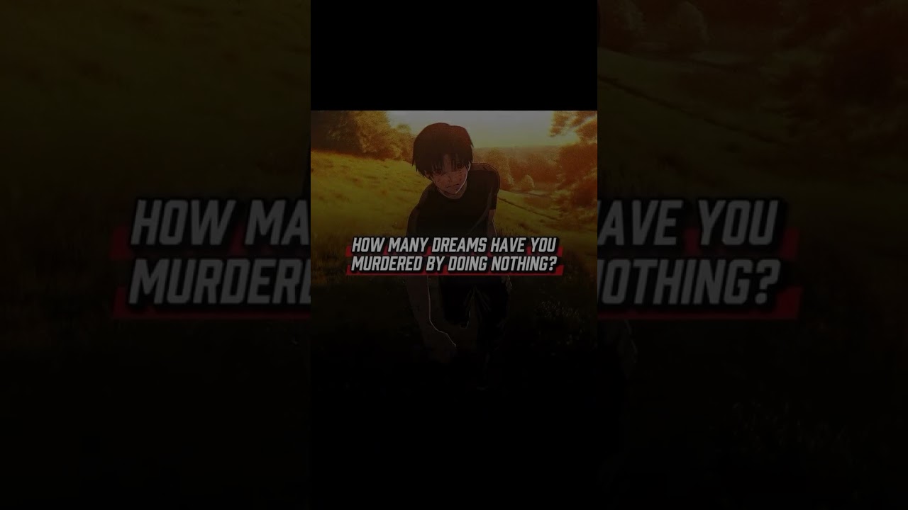 “You’re killing your dreams by doing nothing.”