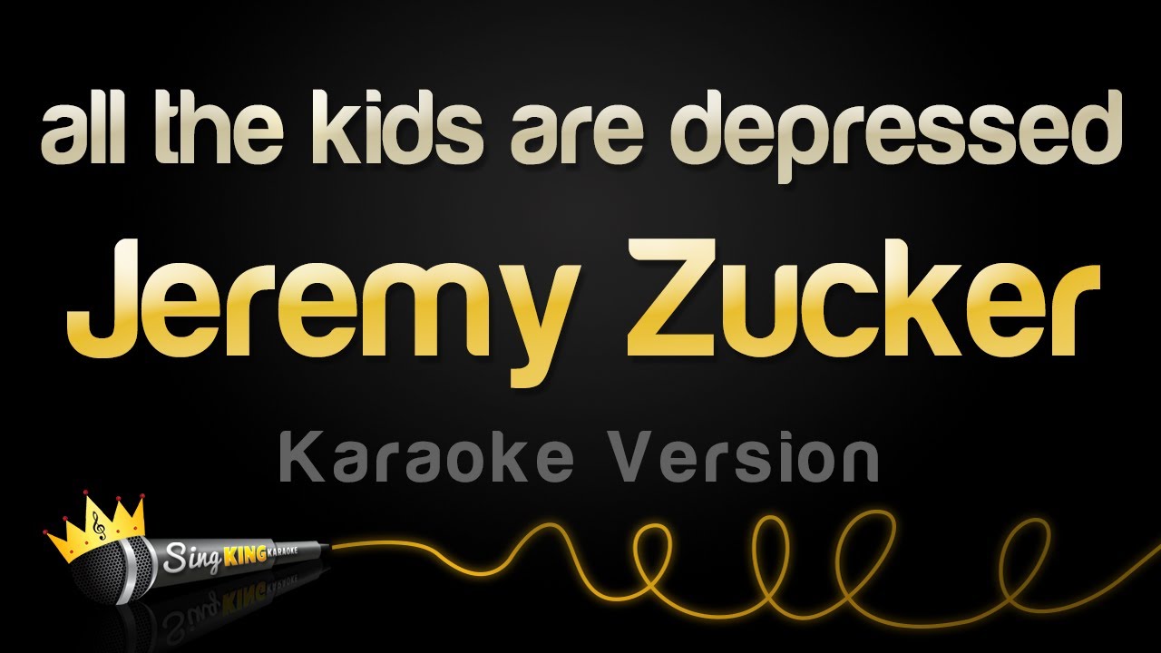 Jeremy Zucker - all the kids are depressed (Karaoke Version)