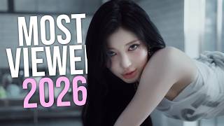 TOP90 Most Viewed 2026 KPOP Girl Group MVs!