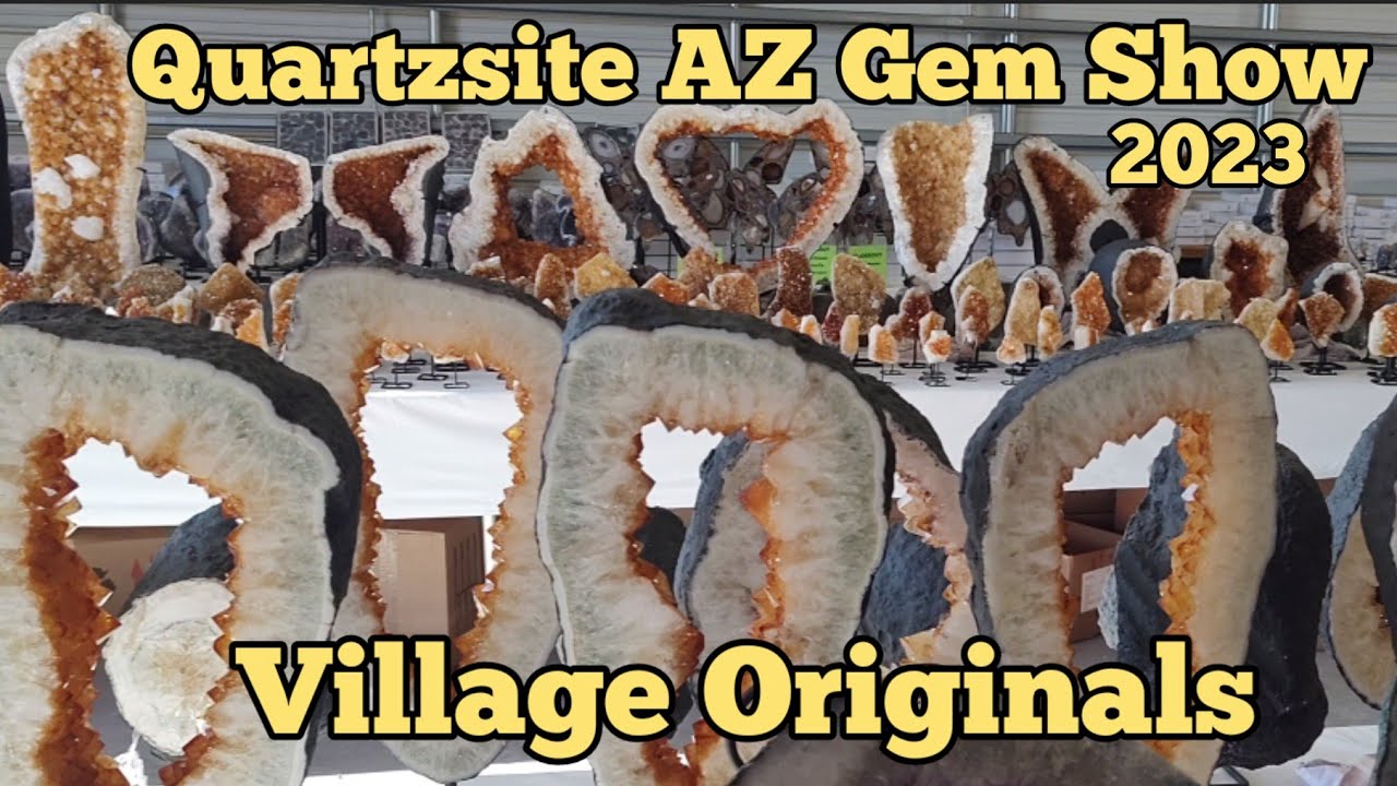 Quartzsite AZ Gem Show 2023😍💎Village Originals crystals gemshows 