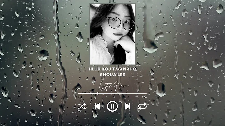 Hlub Koj Tag Nrho  - Shoua Lee
