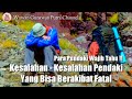 Kesalahan Para Pendaki Pemula pada Saat Mendaki Gunung