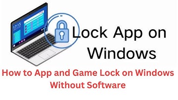 "How to App Lock in Windows 10/11 Without Any Software | Easy Step-by-Step Guide"