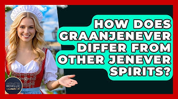 How Does Graanjenever Differ From Other Jenever Spirits? - Exploring The Benelux