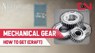 How to Get Mechanical Gear in Nightingale