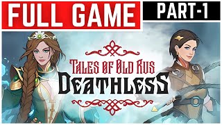 Deathless Tales of Old Rus Full Gameplay Walkthrough Part - 1