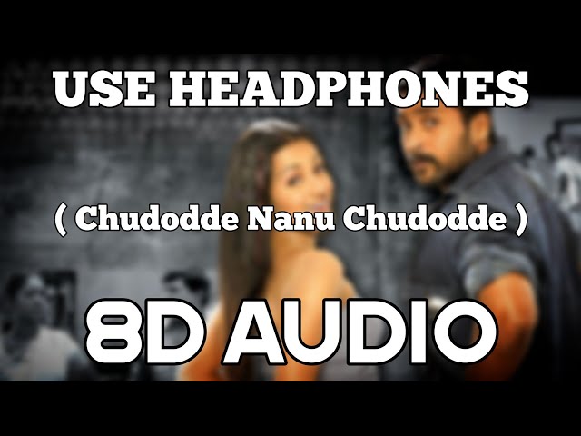 Chudodde Nanu Chudodde Song [ 8D AUDIO ] 9PM - Telugu 8D Originals class=