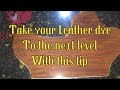 Unique Leather Dyeing Technique