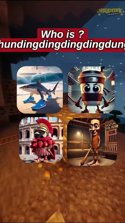 Who is Hun ding ding ding ding dung?